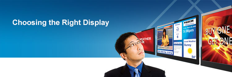 Choosing the right display